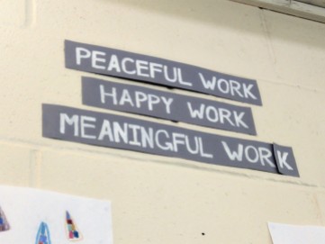 These positive signs hang in the waiting/dinner area of the nonprofit I work for.